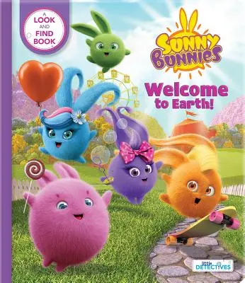 Sunny Bunnies: Witamy na Ziemi (Mali Detektywi): A Look-And-Find Book (Us Edition) - Sunny Bunnies: Welcome to Earth (Little Detectives): A Look-And-Find Book (Us Edition)