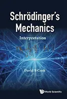 Mechanika Schrodingera: Interpretacja - Schrodinger's Mechanics: Interpretation