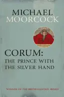 Corum: Książę ze srebrną ręką - Corum: The Prince With the Silver Hand