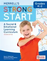 Merrell's Strong Start--Grades K-2: A Social and Emotional Learning Curriculum, wydanie drugie - Merrell's Strong Start--Grades K-2: A Social and Emotional Learning Curriculum, Second Edition