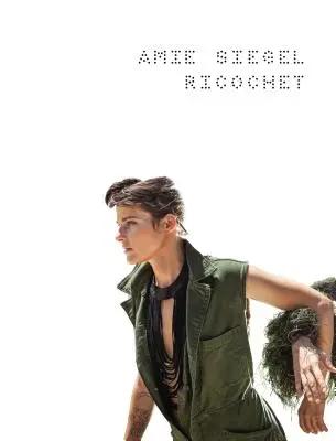 Amie Siegel: Rykoszet - Amie Siegel: Ricochet