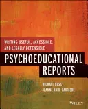 Pisanie użytecznych, przystępnych i prawnie uzasadnionych raportów psychoedukacyjnych - Writing Useful, Accessible, and Legally Defensible Psychoeducational Reports