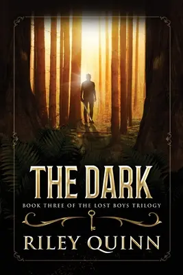 Mrok: trzecia księga trylogii Zagubieni chłopcy - The Dark: Book Three of the Lost Boys Trilogy