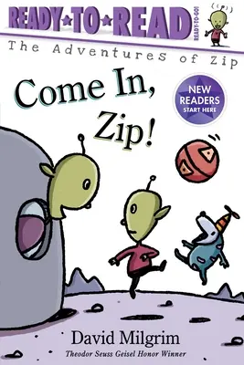 Wejdź, Zip! Ready-To-Read Ready-To-Go! - Come In, Zip!: Ready-To-Read Ready-To-Go!