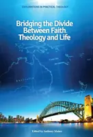 Niwelowanie przepaści między wiarą, teologią i życiem - Bridging the Divide between faith, theology and Life