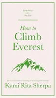 Jak wspiąć się na Everest - How to Climb Everest