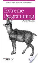 Kieszonkowy przewodnik po programowaniu ekstremalnym - Extreme Programming Pocket Guide