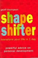 Shape Shifter - Zmień swoje życie w 1 dzień - Shape Shifter - Transform Your Life in 1 Day