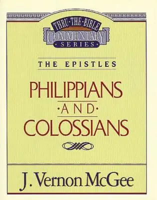 Przekłady Biblijne, tom 48: Listy (do Filipian i do Kolosan), 48 - Thru the Bible Vol. 48: The Epistles (Philippians/Colossians), 48