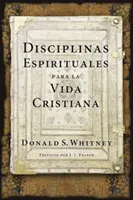 Dyscypliny duchowe w życiu chrześcijańskim - Disciplinas Espirituales Para La Vida Cristiana