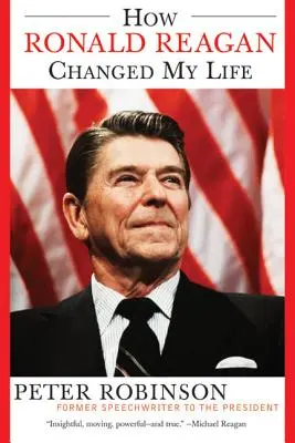 Jak Ronald Reagan zmienił moje życie - How Ronald Reagan Changed My Life