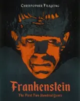 Frankenstein: Pierwsze dwieście lat - Frankenstein: The First Two Hundred Years