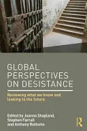 Globalne perspektywy dotyczące oporu: Przegląd tego, co wiemy i spojrzenie w przyszłość - Global Perspectives on Desistance: Reviewing what we know and looking to the future