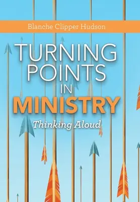 Punkty zwrotne w służbie: Głośne myślenie - Turning Points in Ministry: Thinking Aloud