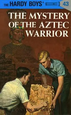 Hardy Boys 43: Tajemnica azteckiego wojownika - Hardy Boys 43: The Mystery of the Aztec Warrior