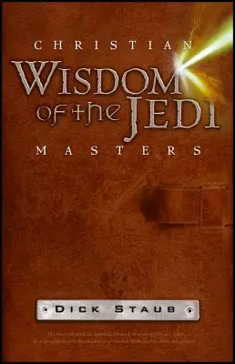 Chrześcijańska mądrość mistrzów Jedi - Christian Wisdom of the Jedi Masters