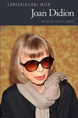 Rozmowy z Joan Didion - Conversations with Joan Didion