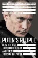 Ludzie Putina - Jak KGB odzyskało Rosję, a następnie zaatakowało Zachód - Putin's People - How the KGB Took Back Russia and Then Took on the West