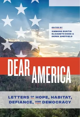 Droga Ameryko: Listy o nadziei, siedlisku, buncie i demokracji - Dear America: Letters of Hope, Habitat, Defiance, and Democracy