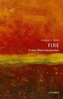 Ogień: Bardzo krótkie wprowadzenie - Fire: A Very Short Introduction