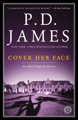 Zakryj jej twarz, 1: Tajemnica Adama Dalgliesha - Cover Her Face, 1: An Adam Dalgliesh Mystery