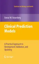 Kliniczne modele predykcyjne: Praktyczne podejście do rozwoju, walidacji i aktualizacji - Clinical Prediction Models: A Practical Approach to Development, Validation, and Updating