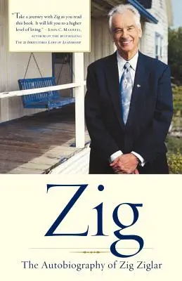 Zig: Autobiografia Ziga Ziglara - Zig: The Autobiography of Zig Ziglar