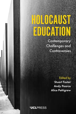 Edukacja o Holokauście: Współczesne wyzwania i kontrowersje - Holocaust Education: Contemporary Challenges and Controversies