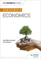 Moje notatki powtórkowe: OCR GCSE (9-1) Economics - My Revision Notes: OCR GCSE (9-1) Economics