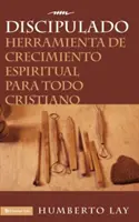 Discipulado: Duchowe narzędzie rozwoju dla wszystkich chrześcijan - Discipulado: Herramienta de Crecimiento Espiritual Para Todo Cristiano