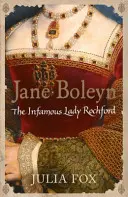 Jane Boleyn - niesławna lady Rochford - Jane Boleyn - The Infamous Lady Rochford