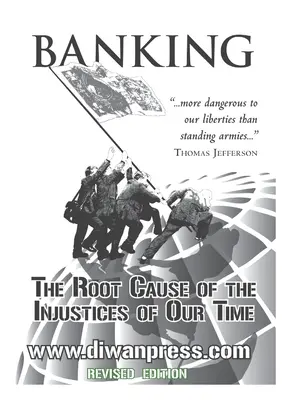 Bankowość: Podstawowa przyczyna niesprawiedliwości naszych czasów - Banking: The Root Cause of the Injustices of Our Time