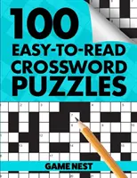 100 łatwych do przeczytania krzyżówek: Wyzwanie dla mózgu - 100 Easy-To-Read Crossword Puzzles: Challenge Your Brain