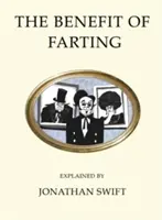 Wyjaśnienie korzyści płynących z puszczania bąków - The Benefit of Farting Explained