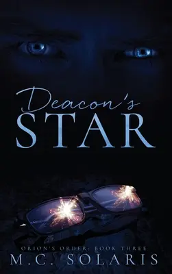 Deacon's Star: Powieść o Zakonie Oriona - Deacon's Star: An Orion's Order Novel