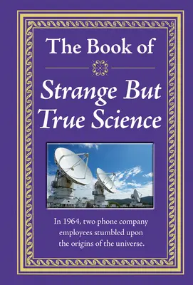 Księga dziwnej, ale prawdziwej nauki - The Book of Strange But True Science