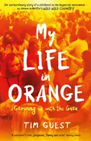 Moje życie w Orange - Dorastanie z Guru - My Life in Orange - Growing Up with the Guru