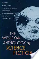 Antologia science fiction Wesleyan - The Wesleyan Anthology of Science Fiction