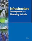 Rozwój i finansowanie infrastruktury w Indiach - Infrastructure Development and Financing in India