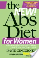 Nowa dieta ABS dla kobiet: Sześciotygodniowy plan na spłaszczenie brzucha i utrzymanie szczupłej sylwetki przez całe życie - The New ABS Diet for Women: The Six-Week Plan to Flatten Your Stomach and Keep You Lean for Life