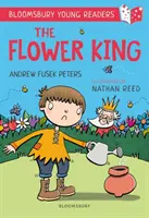 Flower King: A Bloomsbury Young Reader - Gold Book Band