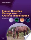 Zarządzanie hodowlą koni i sztuczna inseminacja - Equine Breeding Management and Artificial Insemination