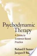 Terapia psychodynamiczna: Przewodnik po praktyce opartej na dowodach - Psychodynamic Therapy: A Guide to Evidence-Based Practice