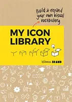 Moja biblioteka ikon: Buduj i poszerzaj własne słownictwo wizualne - My Icon Library: Build & Expand Your Own Visual Vocabulary