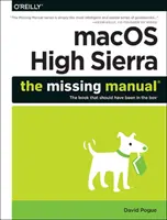 macOS High Sierra: Brakujący podręcznik: Książka, która powinna być w pudełku - macOS High Sierra: The Missing Manual: The Book That Should Have Been in the Box