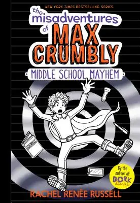 Die Missgeschicke von Max Crumbly 2, 2: Chaos in der Mittelstufe - The Misadventures of Max Crumbly 2, 2: Middle School Mayhem