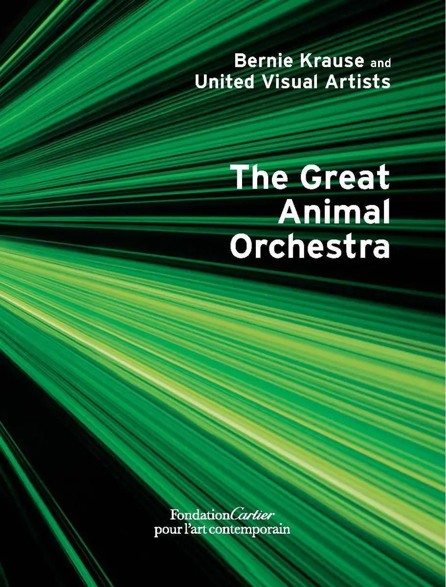 Bernie Krause: Wielka orkiestra zwierząt - Bernie Krause: The Great Animal Orchestra