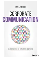 Komunikacja korporacyjna: Perspektywa międzynarodowa i zarządzania - Corporate Communication: An International and Management Perspective