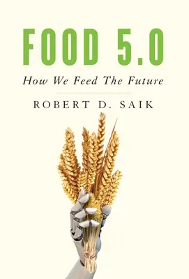 Żywność 5.0: Jak nakarmimy przyszłość - Food 5.0: How We Feed The Future