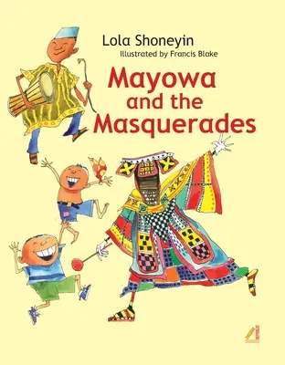 Mayowa i maskarady - Mayowa and the Masquerades